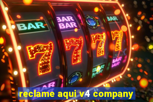 reclame aqui v4 company